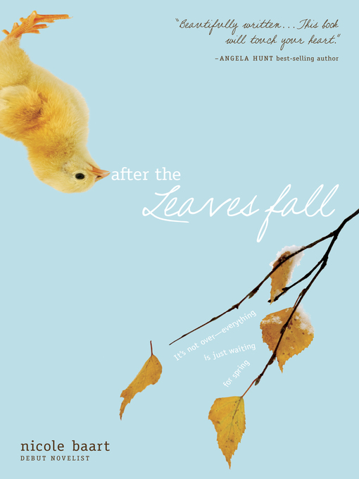 Title details for After the Leaves Fall by Nicole Baart - Available